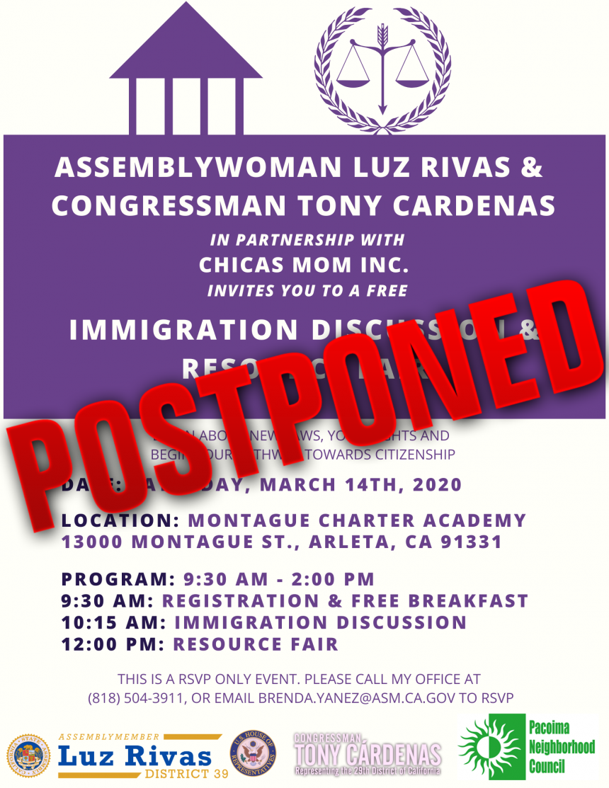 Assemblywoman Luz Rivas' Free Immigration Discussion and Resource Fair has been Postponed