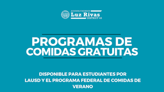 PROGRAMAS DE COMIDAS GRATUITAS - DISPONIBLE PARA ESTUDIANTES POR LAUSD Y EL PROGRAMA FEDERAL DE COMIDAS DE VERANO