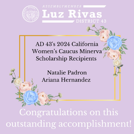 AD 43's 2024 California Women's Caucus Minerva Scholarship Recipients Natalie Padron Ariana Hernandez